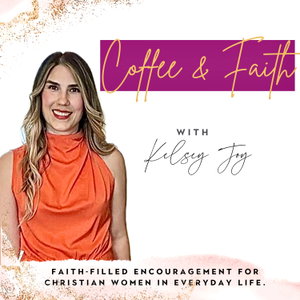 Coffee and Faith: Christian Podcast for Women | Faith-Based Encouragement and Spiritual Growth