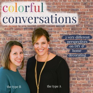 Colorful Conversations: DIY & Home Design