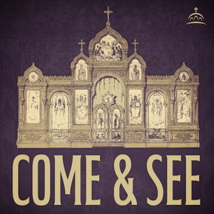 Come and See