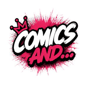Comics And...