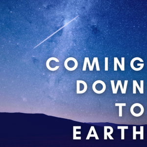 Coming Down to Earth