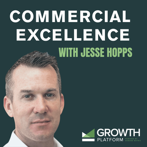 Commercial Excellence with Jesse Hopps