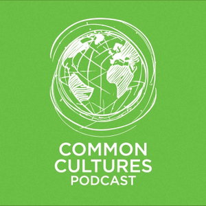 Common Cultures Podcast