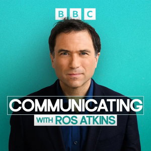 Communicating with Ros Atkins