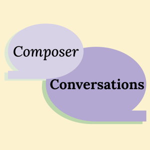 Composer Conversations