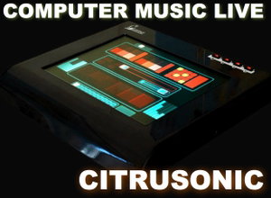 Computer Music Live / Citrusonic
