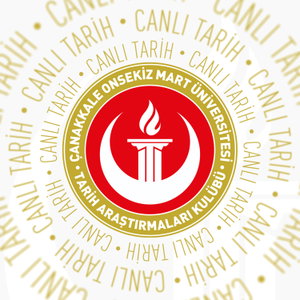 ÇOMÜ Tarih Araştırmaları Kulübü - Canlı Tarih Yayınları