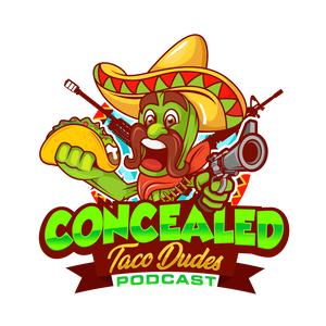 Concealed Taco Dudes Podcast
