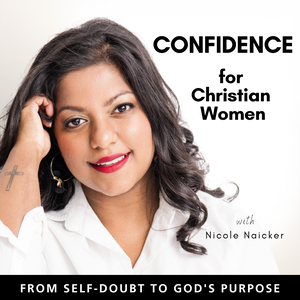 CONFIDENCE FOR CHRISTIAN WOMEN | Life Coaching, Consistency, Trust in God, Goal Setting, Self Doubt