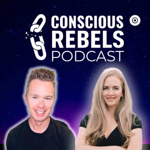 Conscious Rebels Podcast by Caitlin Mjelde & Paul Davis
