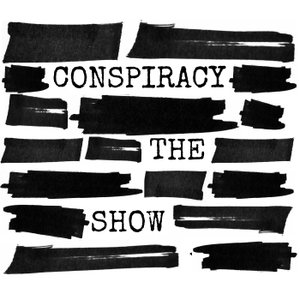 Conspiracy! The Show