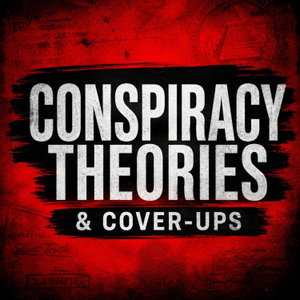 Conspiracy Theories and Cover-Ups