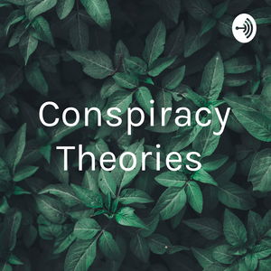 Conspiracy Theories