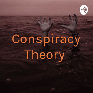 Conspiracy Theory