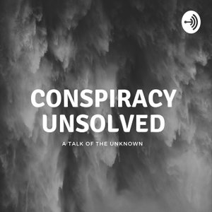 Conspiracy Unsolved 