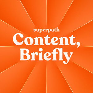 Content, Briefly