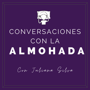 Conversaciones con la almohada: el podcast