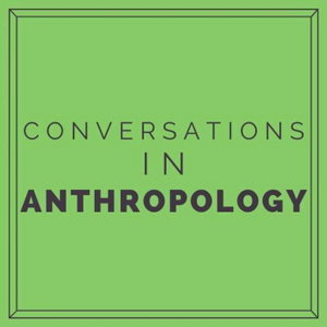 Conversations in Anthropology
