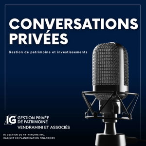 Conversations Privées: Gestion de patrimoine et investissements par Vendramini & Associés