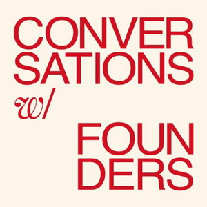 Conversations with Founders