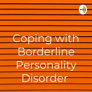 Coping with Borderline Personality Disorder 