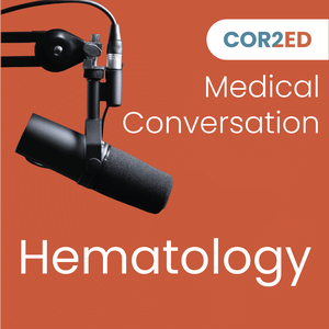 COR2ED - Hematology Medical Conversation Video