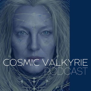 Cosmic Valkyrie with Lynn Louise Larson