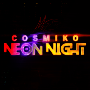 COSMIKO: Neon Night