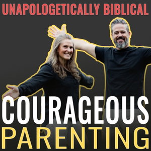 COURAGEOUS PARENTING