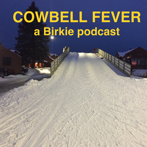 Cowbell Fever: a Birkie Podcast
