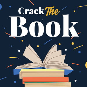 Crack The Book: A Beginner's Guide to Reading the Great Books