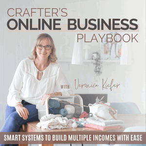 Crafter’s Online Business Playbook | Passive Income for Creatives, Online Shop Owners (Etsy, Ravelry, etc.), Earn From Home