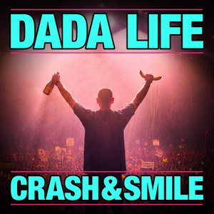 Crash & Smile In Dada Land