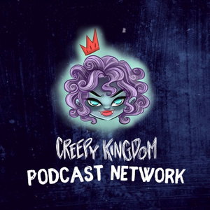 Creepy Kingdom Podcast Network