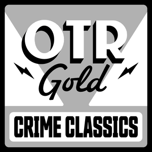 Crime Classics | Old Time Radio