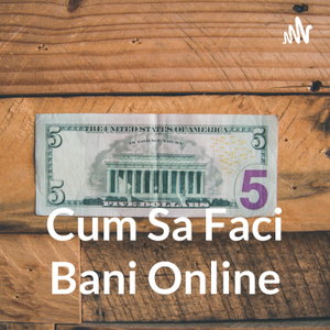 Cum Sa Faci Bani Online