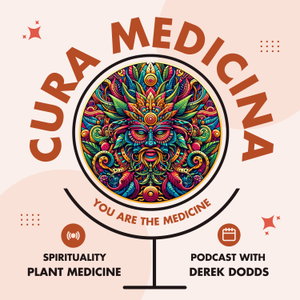 Cura Medicina: Plant Medicine, Spirituality, and Transformative Modalities to heal Soul and Spirit. 