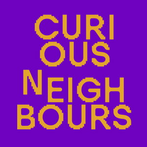 Curious Neighbours