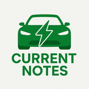 Current Notes: The Electric Vehicle Podcast