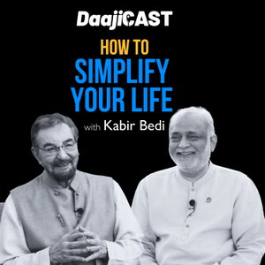 DaajiCast (Podcast by Daaji, Kamlesh D Patel)