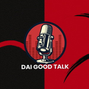 Dai Good Talk