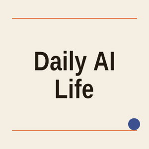 Daily AI Life