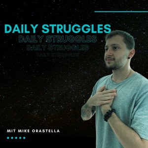 Daily Struggles - Mit Mike Hübschen