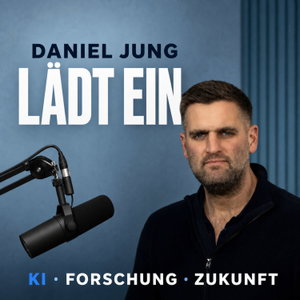 Daniel Jung lädt ein - KI, Forschung, Zukunft 🚀