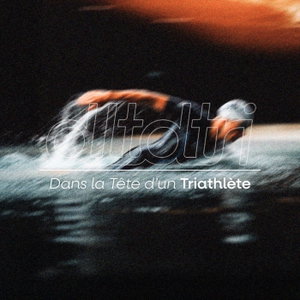 Dans la Tête d'un Triathlète