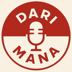 Dari Mana - Indonézia Podcast