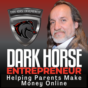 Dark Horse Entrepreneur: Helping Parents Earn Online