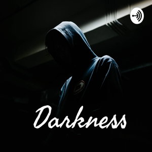 Darkness