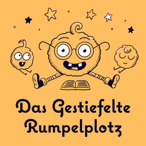 Das gestiefelte Rumpelplotz - der Märchen und Geschichten Podcast