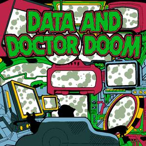 Data and Doctor Doom